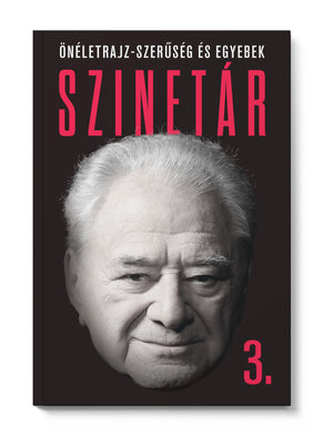 Szinetár 3. – Önéletrajz-szerűség és egyebek